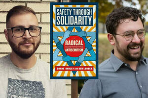 Photo of authors Ben Lorber and Shane Burley with cover image of their book Safety through Solidarity.